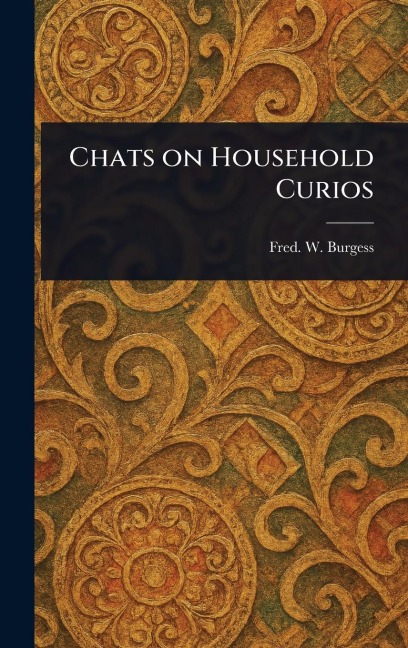 Chats on Household Curios