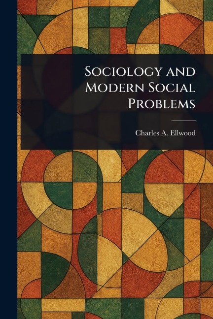 Sociology and Modern Social Problems