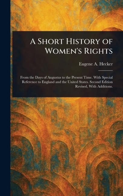 A Short History of Women's Rights