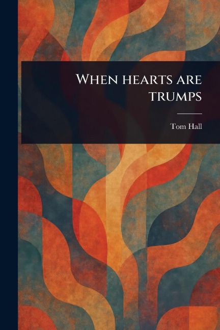 When Hearts Are Trumps