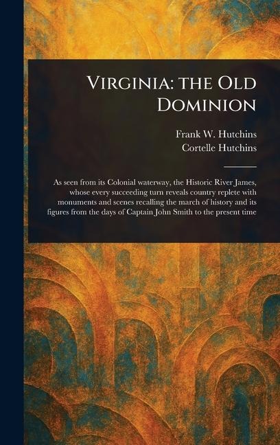 Virginia: the Old Dominion