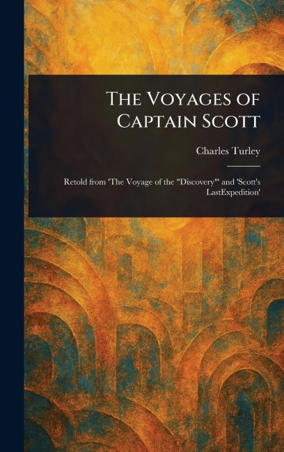 The Voyages of Captain Scott