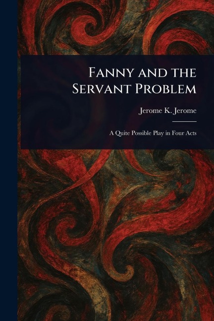 Fanny and the Servant Problem