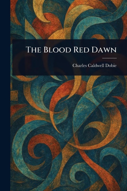 The Blood Red Dawn