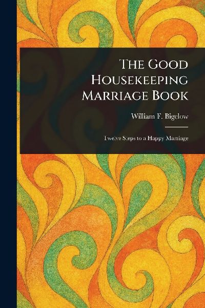 The Good Housekeeping Marriage Book