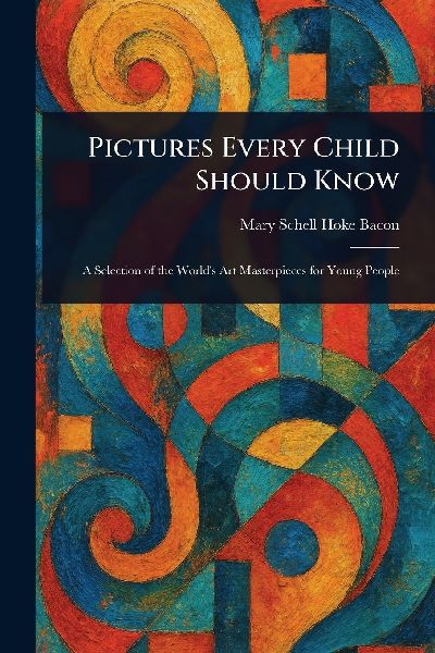Pictures Every Child Should Know