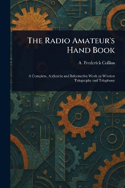 The Radio Amateurs Hand Book