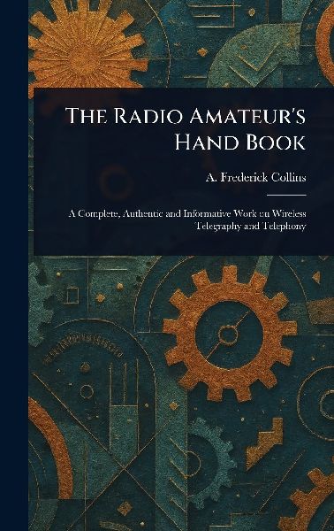 The Radio Amateurs Hand Book