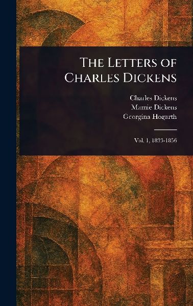 The Letters of Charles Dickens