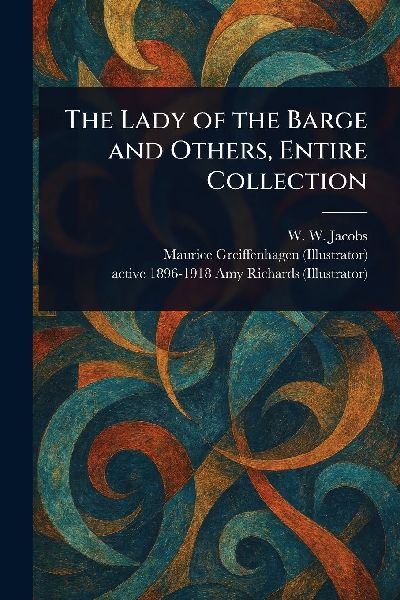 The Lady of the Barge and Others, Entire Collection