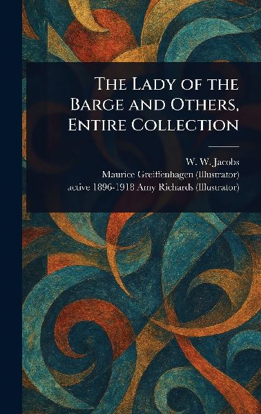 The Lady of the Barge and Others, Entire Collection