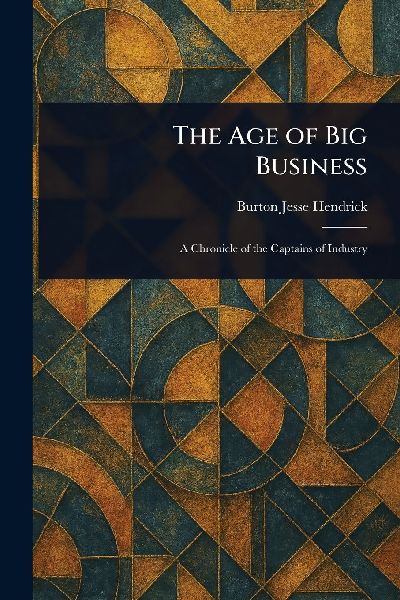The Age of Big Business