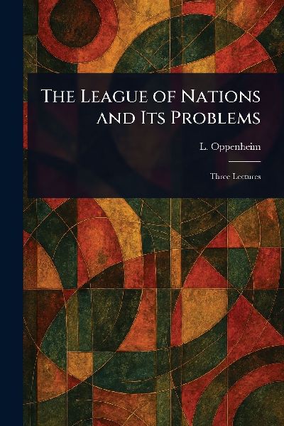 The League of Nations and Its Problems