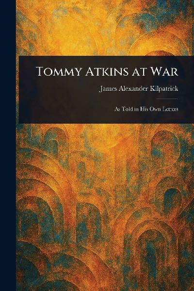 Tommy Atkins at War