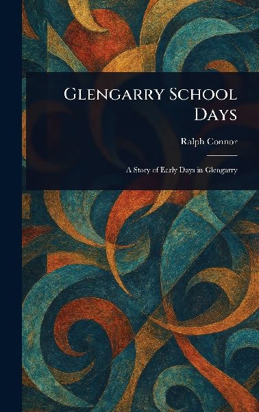 Glengarry School Days