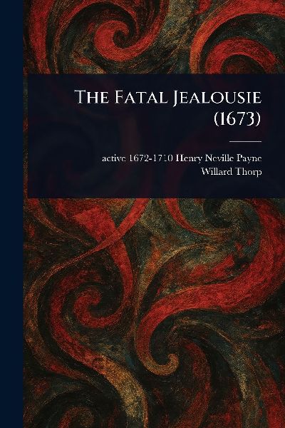 The Fatal Jealousie (1673)