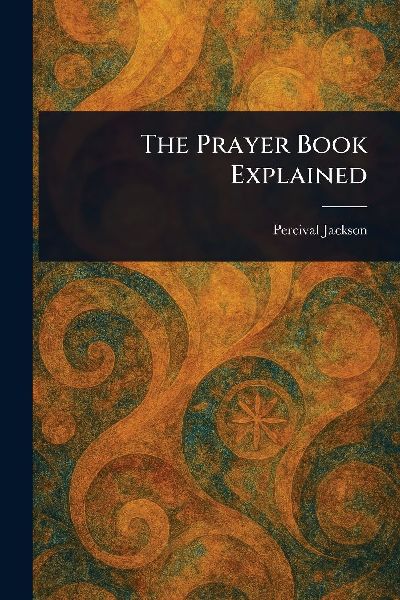 The Prayer Book Explained