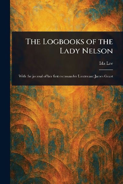 The Logbooks of the Lady Nelson