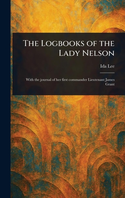 The Logbooks of the Lady Nelson