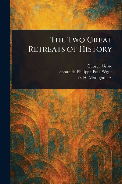 The Two Great Retreats of History