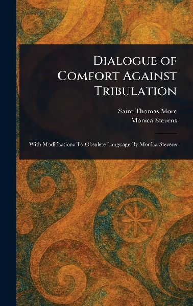 Dialogue of Comfort Against Tribulation