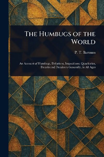 The Humbugs of the World