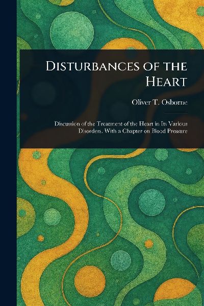 Disturbances of the Heart