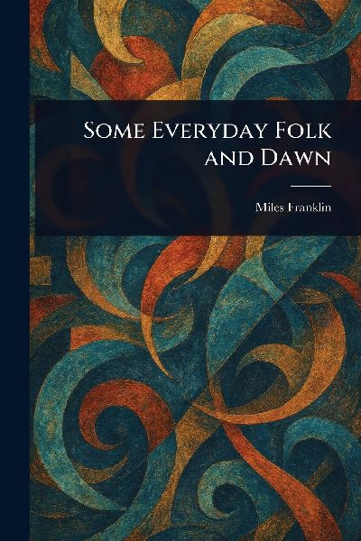 Some Everyday Folk and Dawn
