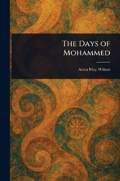 The Days of Mohammed
