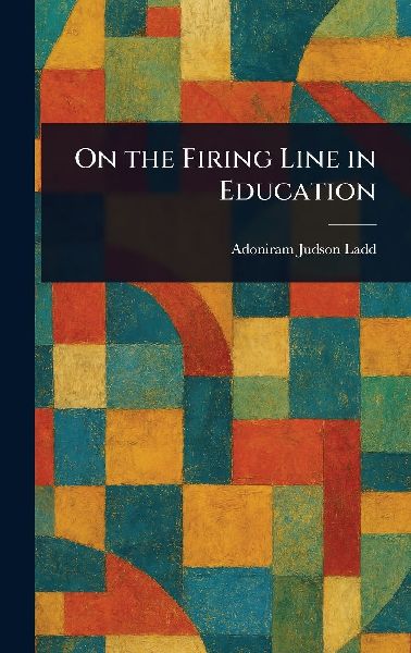 On the Firing Line in Education