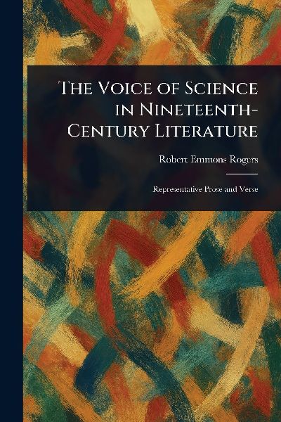 The Voice of Science in Nineteenth-Century Literature