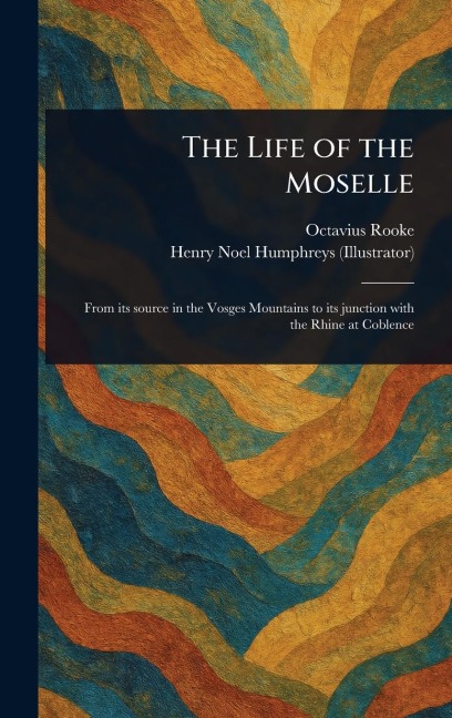 The Life of the Moselle