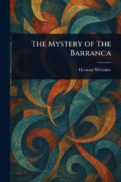 The Mystery of The Barranca