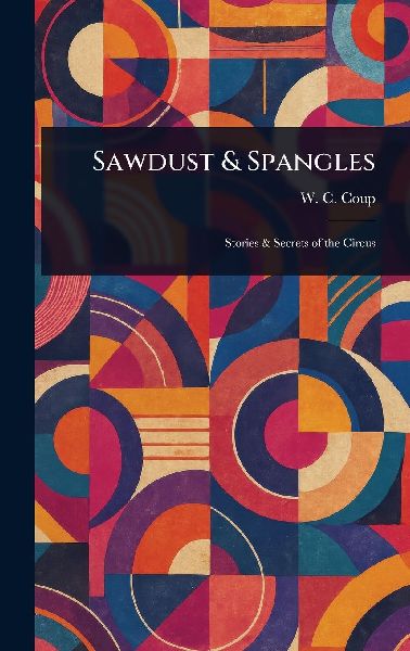 Sawdust & Spangles