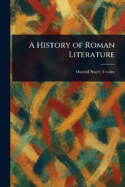 A History of Roman Literature