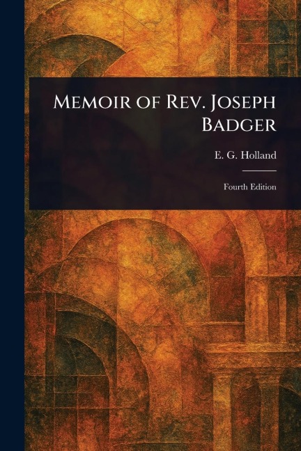 Memoir of Rev. Joseph Badger