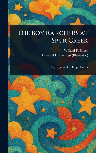 The Boy Ranchers at Spur Creek