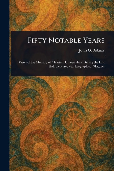 Fifty Notable Years