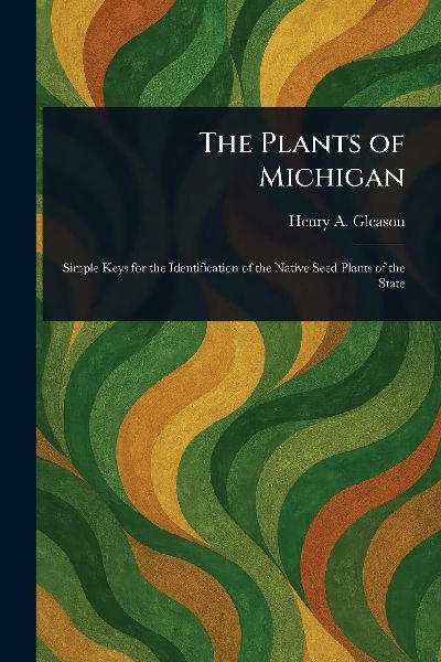 The Plants of Michigan