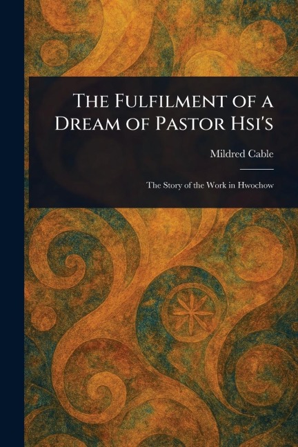The Fulfilment of a Dream of Pastor Hsis