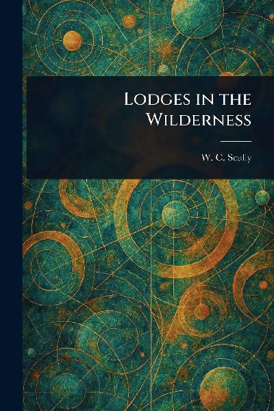 Lodges in the Wilderness