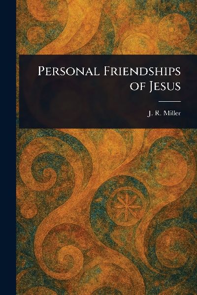 Personal Friendships of Jesus