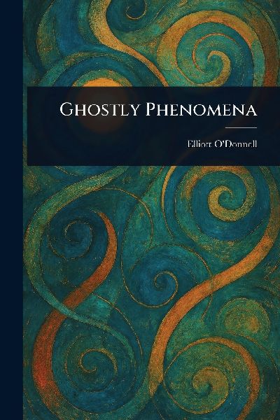 Ghostly Phenomena