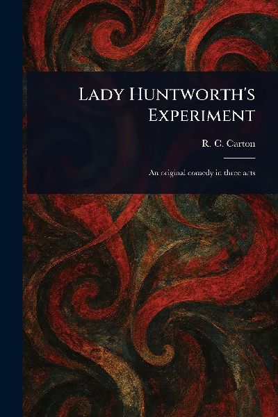Lady Huntworth's Experiment