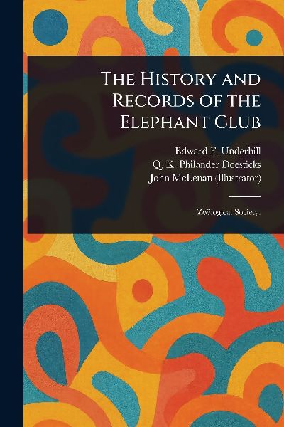 The History and Records of the Elephant Club