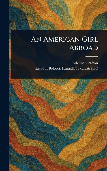 An American Girl Abroad