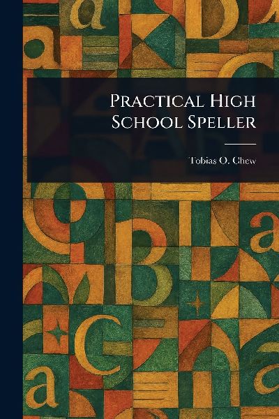 Practical High School Speller