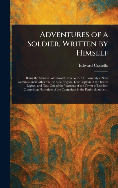 Adventures of a Soldier, Written by Himself