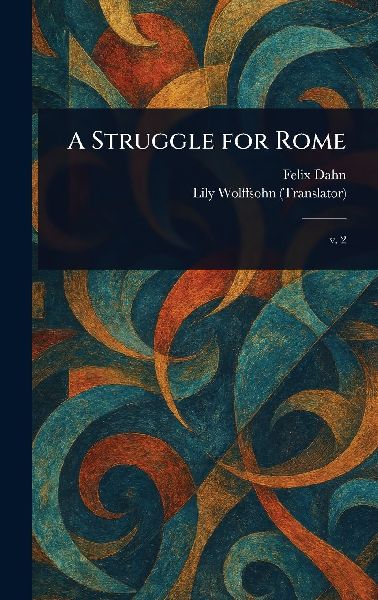 A Struggle for Rome