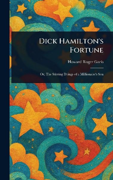 Dick Hamilton's Fortune